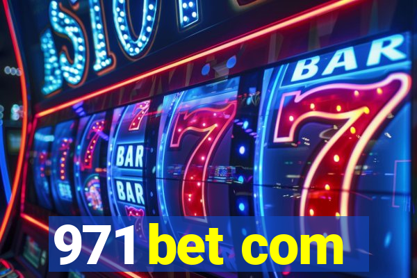 971 bet com